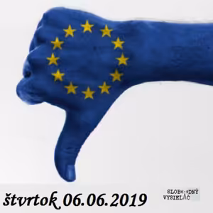 Konšpiračný byt 90 - 2019-06-06 Protieurópsky podvod má meno Brusel.