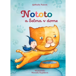 Nototo a Šelma v dome