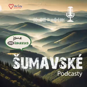 Šumavské podcasty #27 - Šumavská bylinkářka Alena Kramlová