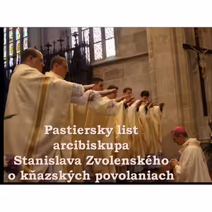 Pastiersky list arcibiskupa Stanislava Zvolenského o kňazských povolaniach