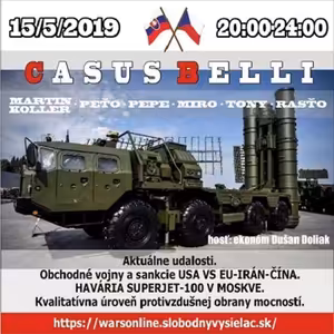 Casus belli 67 - 2019-05-15 Ekonomické vojny a sankcie , havária Superjet100 - Protivzdušná obrana I.