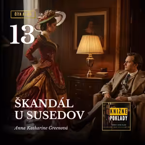 Škandál u susedov (A. K. Greenová) – audiokniha (13/16)