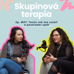 Sebahodnota, vzťahy a lekcie, ktoré bolia | TERAPIA #67