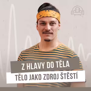 Expert na pohyb: Tělo jako zdroj štěstí a přítomnosti! Žijeme podle zastaralých pravidel a neznáme svoje limity.