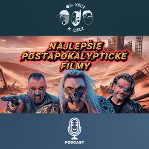 Najlepšie postapokalyptické filmy (OVKV #194)