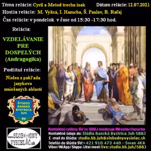 Vzdelávanie pre dospelých 256 - 2021-07-12 Cyril a Metod trochu inak