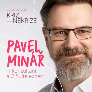 Pavel Minář na volné noze krize—nekrize: O podnikání s Google G Suite a natáčení videí v home-office