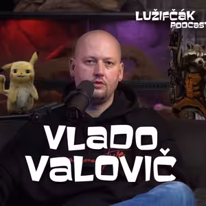 Lužifčák #194 Vladimír Valovič - Na filmoch som nevyrastal, ale mal som potrebu vizuálne sa prejaviť