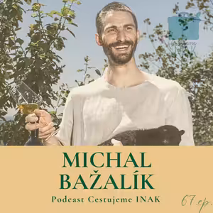 Ak chce piť človek kvalitné víno, najlepšie je ísť priamo za vinármi (MICHAL BAŽALÍK, 67.epizóda)