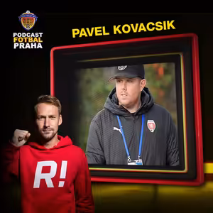 PAVEL KOVACSIK | FOTBAL SKORO NEHRÁL. DNES SKAUTUJE TALENTY PRO SPARTU A BOJUJE O POSTUP S PRAGOVKOU