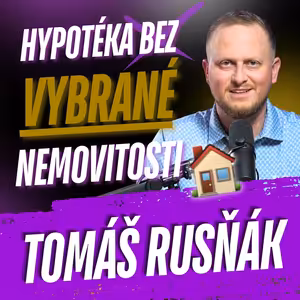 305: Předschválená hypotéka neboli hypotéka bez vybrané nemovitosti