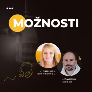 MOŽNOSTI | Jak objevit skryté možnosti ve svém životě #8