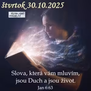 Spirituálny kapitál 590 - 2025-10-30 „Boh nemlčí. Nafúknuté egá“