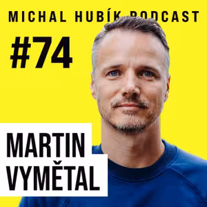 Chci jít zpátky do školy. Denně jsem snědl kýblík zmrzliny... Sex je levnej! | #74 Martin Vymětal