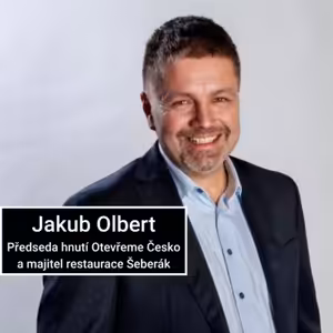 Jakub Olbert: Všichni, kdo sedí v poslanecké sněmovně jsou zločinci. | Předseda hnutí Otevřeme Česko a majitel restaurace Šeberák |