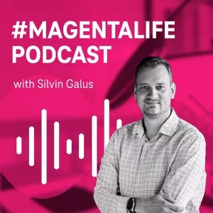 #MAGENTALIFE with Silvin Galus