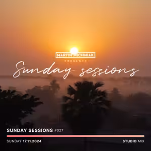 Sunday Sessions #027 by Martin Michniak