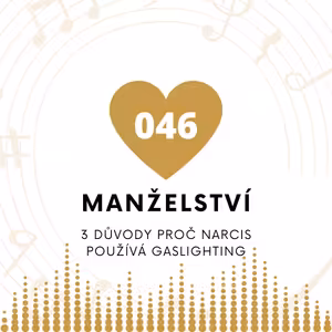 046 Manželství - Používá na mě gaslighting?