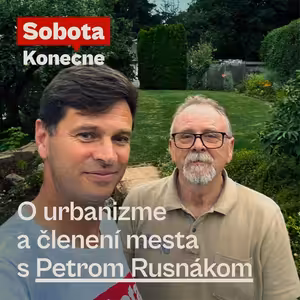 O urbanizme a členení mesta s Petrom Rusnákom