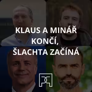 Politická rychlovka - Klaus a Minář končí, Šlachta začíná