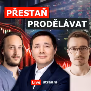 Současné příležitosti na trzích a jak přestat prodělávat – Vladimír Holovka XTB, Live stream