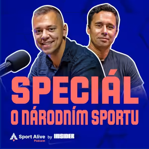 Sport Alive #41 - Speciál o národním sportu a novém názvu fotbalové ligy