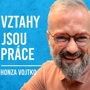 Honza Vojtko: Vztahy, Partnerství, Láska, Štěstí #6