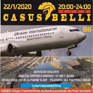 Casus belli 86 - 2020-01-22 zostrel boeing Iran - Rusko dnes