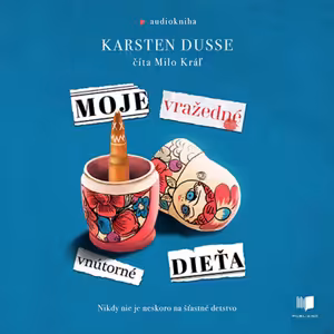 Moje vražedné vnútorné dieťa