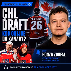 CHL Draft 2026: Rozbor draftu | Kteří Češi míří do Kanady a proč?