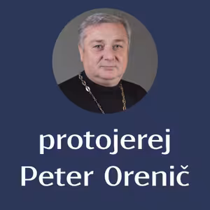 protojerej Peter Orenič - Košice 11.5.2019