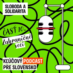 Časť 10, Zahraničné veci: Vyrastali sme za ostnatým drôtom
