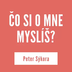 Čo si o mne myslíš? | Homília
