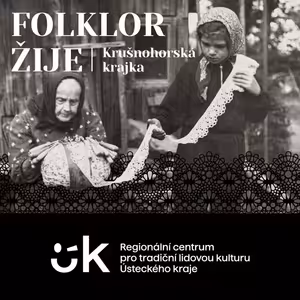 FOLKLOR ŽIJE: Krušnohorská krajka