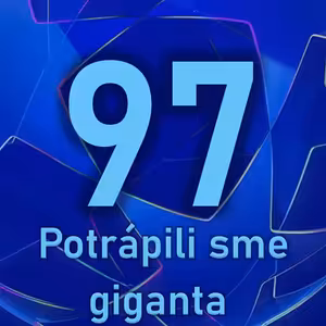 Najlepší zápas Slovana v Lige majstrov. Belasý podcast 97