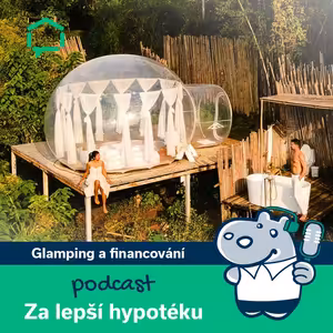 174. Glamping a financování: kompletní průvodce pro začátečníky