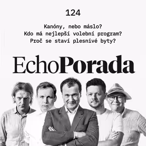 Kanóny, nebo máslo? Kdo má nejlepší volební program? Proč se staví plesnivé byty?