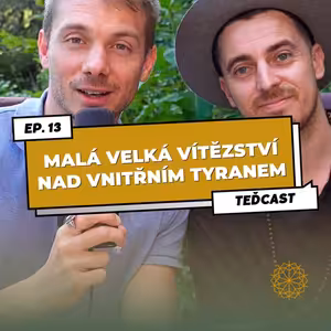 13: Vnitřní tyran a hektická doba: Jak nad nimi zvítězit? | Klid a uvolnění v každodenním životě