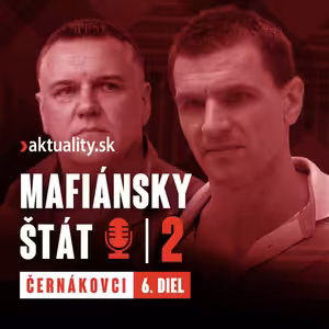 Mafiánska expanzia. Čo má Mikuláš Černák s Karolom Mellom?