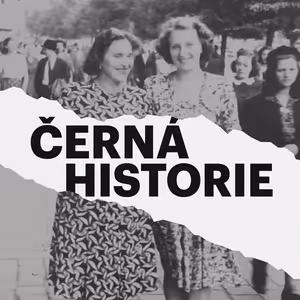 Černá historie #6 - Marie Štěrbová
