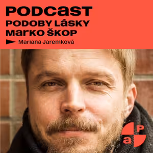 Podoby lásky – Marko Škop