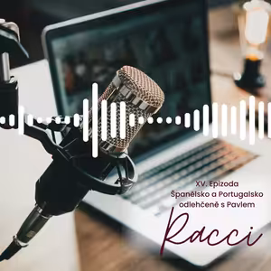 XV. Epizoda - Španělsko a Portugalsko odlehčeně s Pavlem