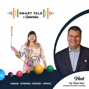 Podcast SMART TALK 🎙 rozhovor s Štěpán Musil