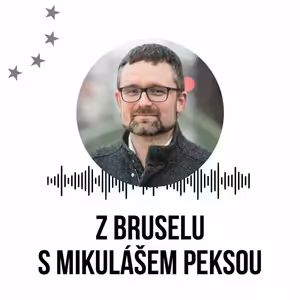 Z Bruselu s Mikulášem Peksou: Jak je to covidovým pasem a proč je dobré zastavit patenty na vakcíny