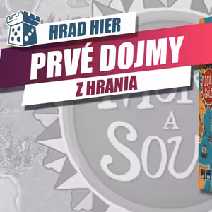Hrad Hier: Moře a Souš - Prvé dojmy