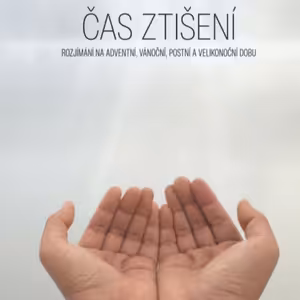 Čas ztišení - sobota Velikonočního oktávu (6. 4.)