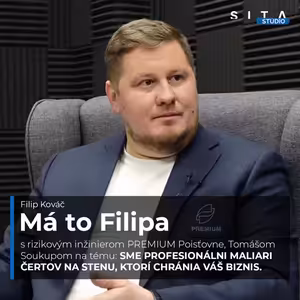 Jedna chyba a vaša firma končí. Riziká, ktoré podnikatelia ignorujú – Soukup | Má to Filipa