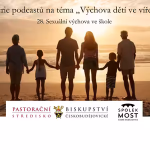 Výchova dětí ve víře - 28. díl - Sexuální výchova ve školách