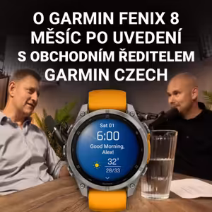 Speciál: O Garmin Fenix 8 s Ivo Steinerem