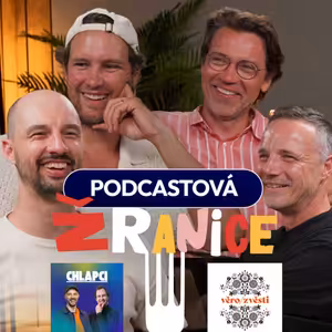 19. Podcastová žranice: Chlapci & Věrozvěsti